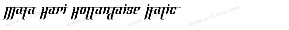 Mata Hari Hollandaise Italic字体转换